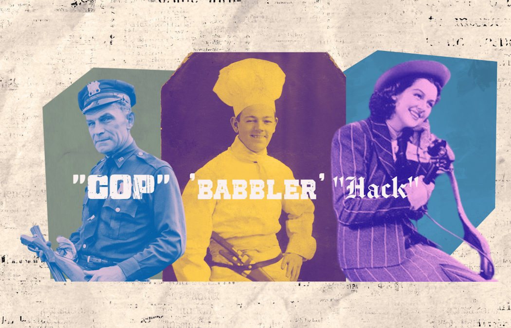 Babblers, cops and quacks: the sometimes dark – but often amusing – origins of nicknames for jobs