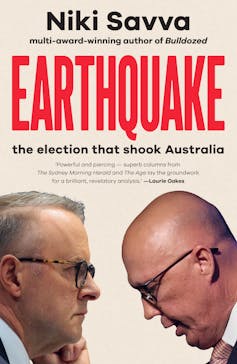 Niki Savva’s Earthquake is a damning account of the election that shook Australia