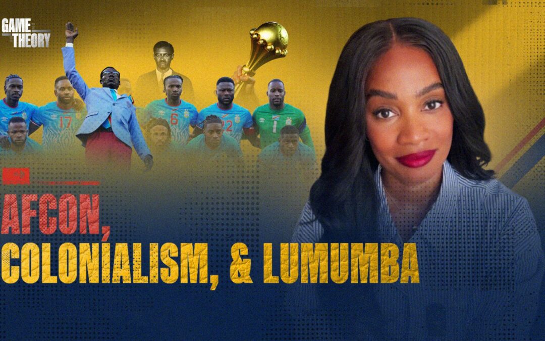 AFCON, Colonialism and Lumumba