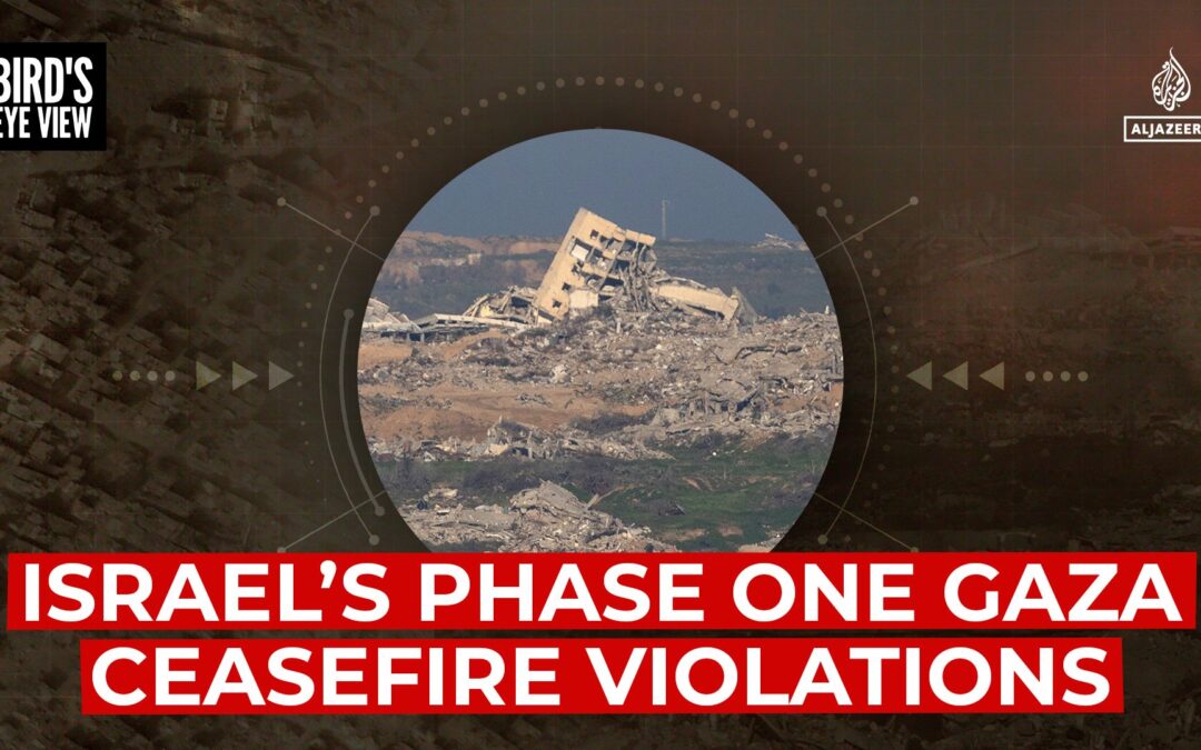 Israel’s phase one Gaza ceasefire violations