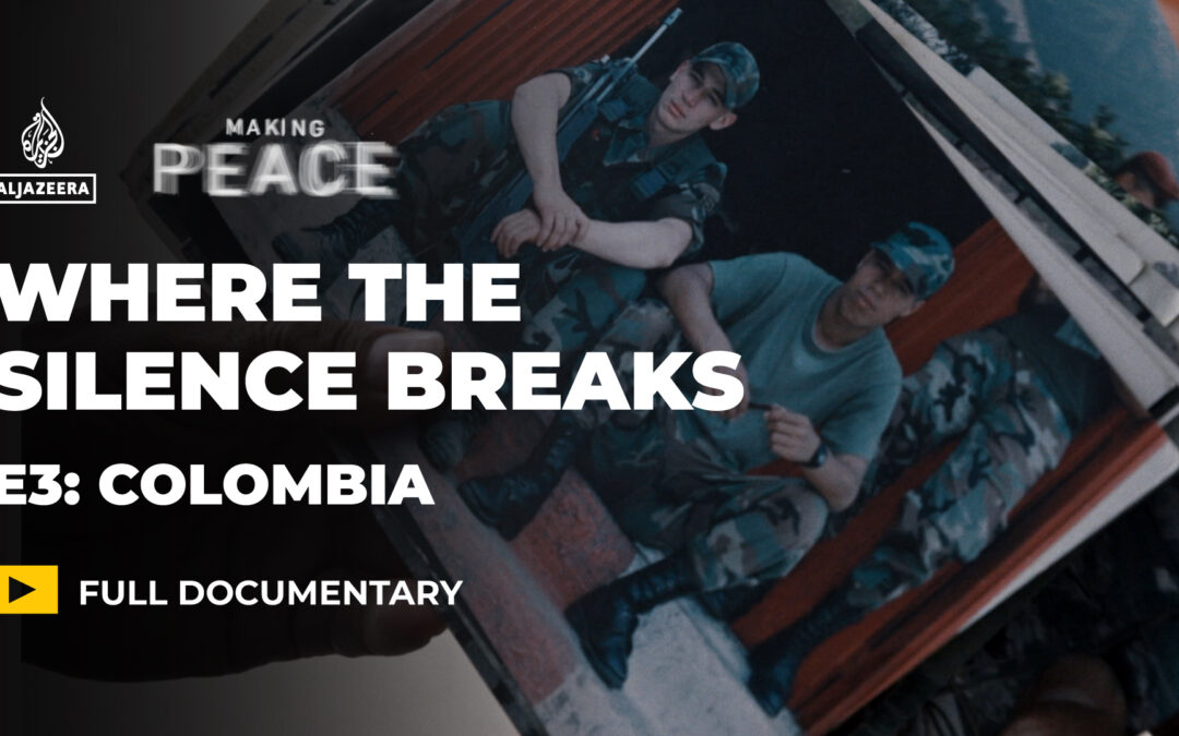 Where the Silence Breaks | Ep 3 – Colombia