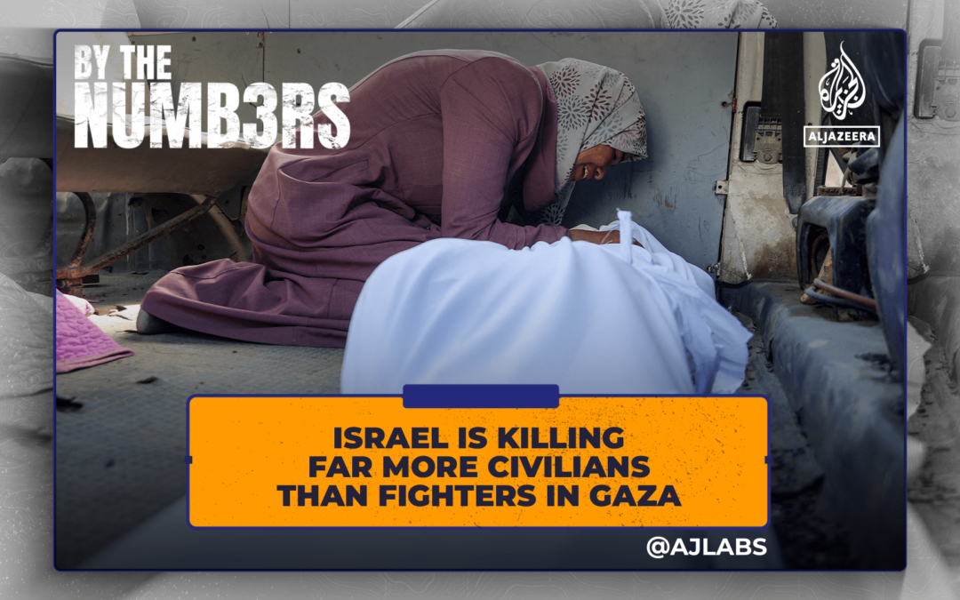 Israel is killing far more civilians than fighters in Gaza