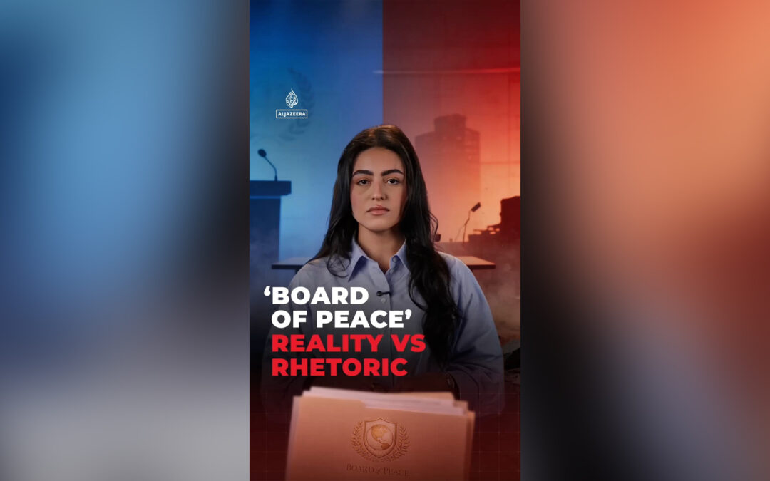 ‘Board of Peace’: Reality vs Rhetoric