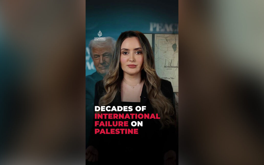 Decades of international failure on Palestine