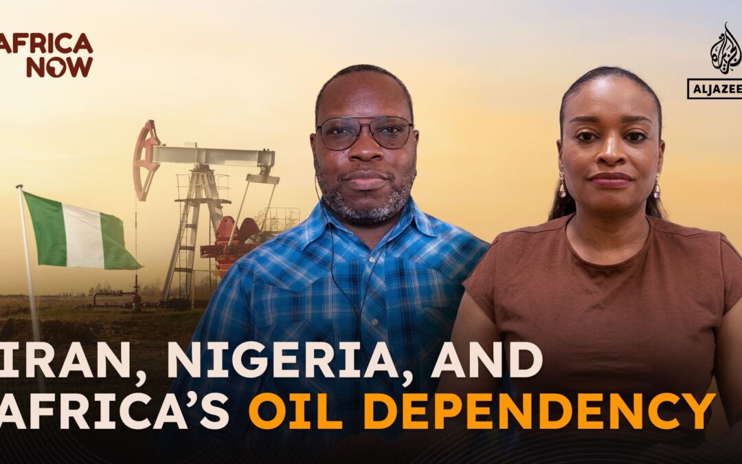 Iran, Nigeria, and Africa’s oil dependency