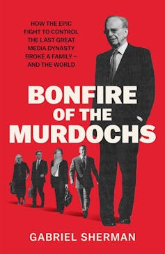 Secrets, sexism and hypocrisy: Bonfire of the Murdochs reveals the family’s real succession drama