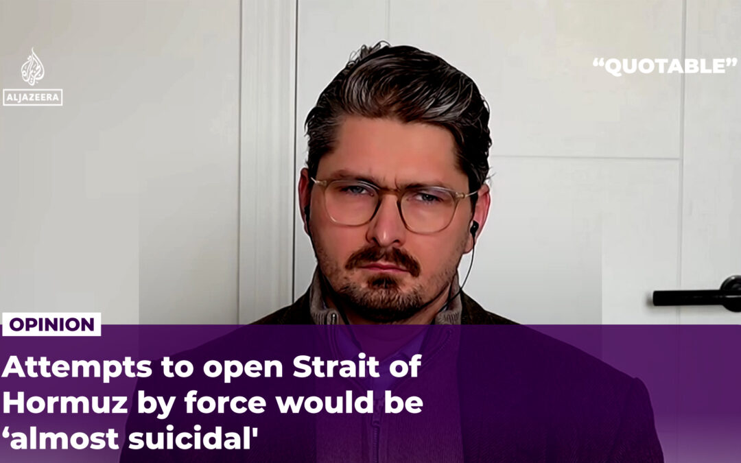 Attempts to open Strait of Hormuz by force would be ‘almost suicidal’