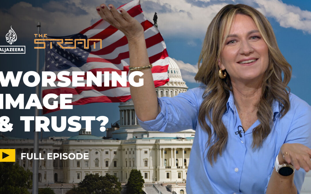 Why are global views of the US getting worse?