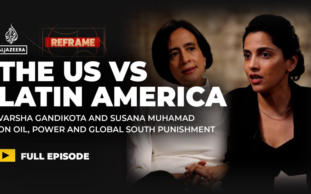 The US vs Latin America: Varsha Gandikota and Susana Muhamad