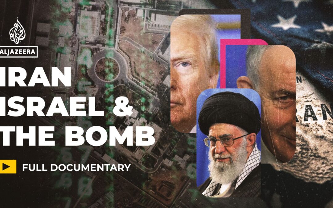 Iran, Israel and the Bomb