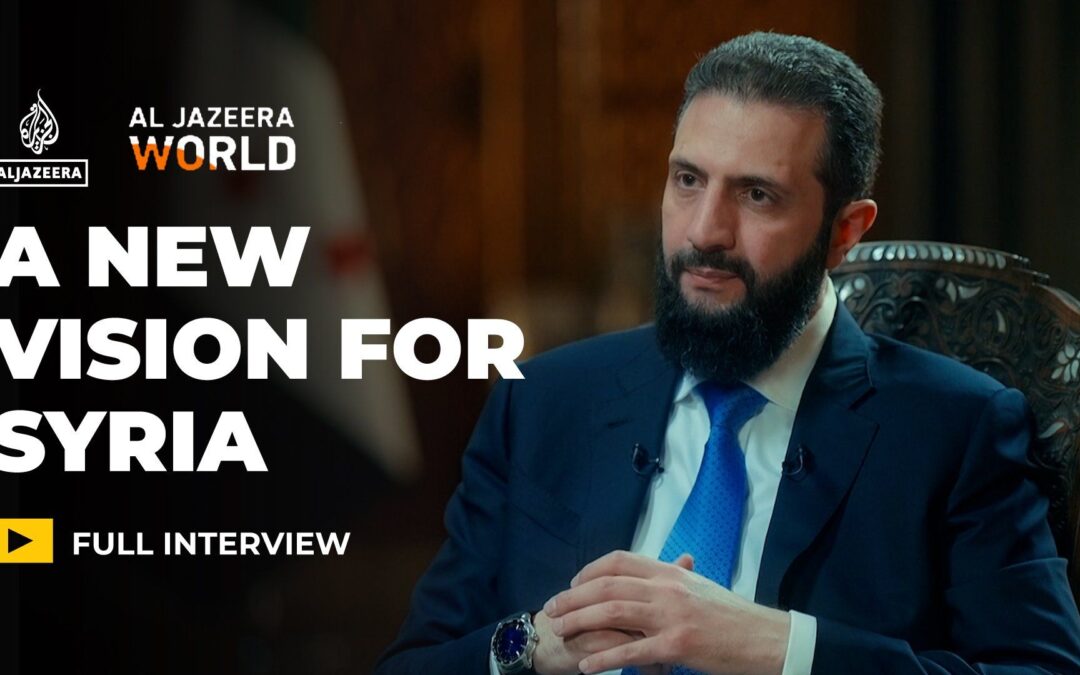 Ahmed al-Sharaa: A New Vision for Syria