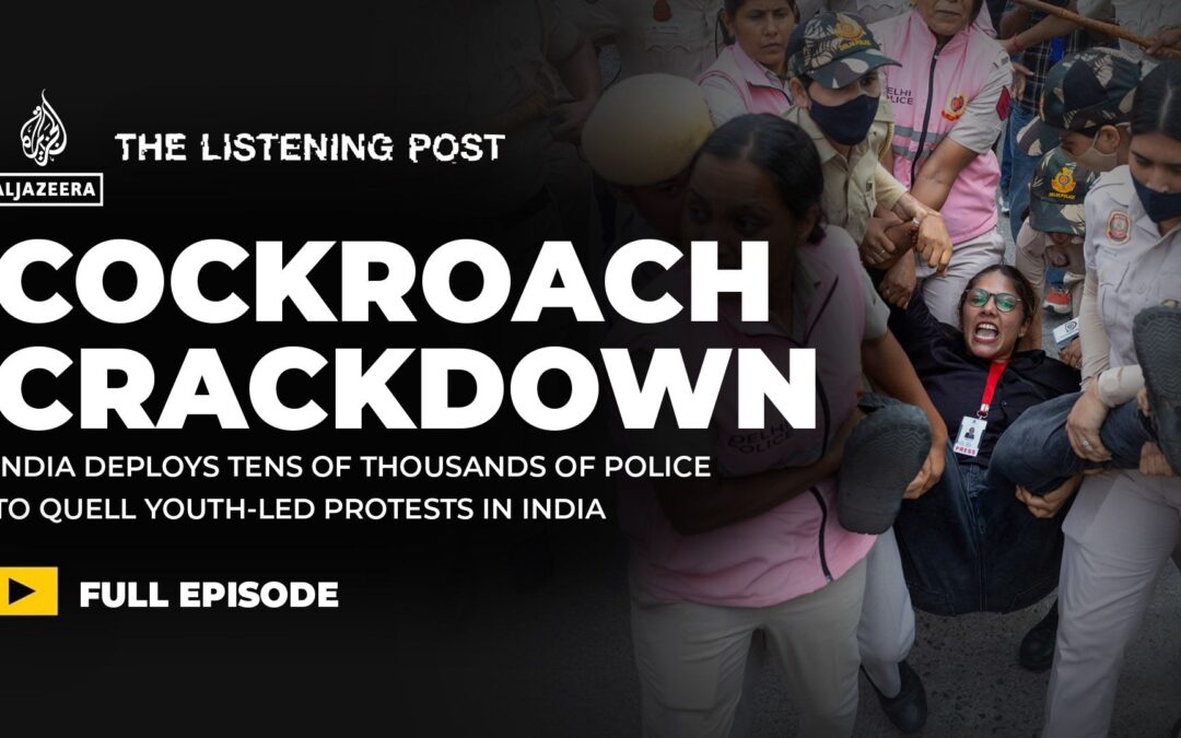 India’s crackdown on cockroaches, critics and cameras
